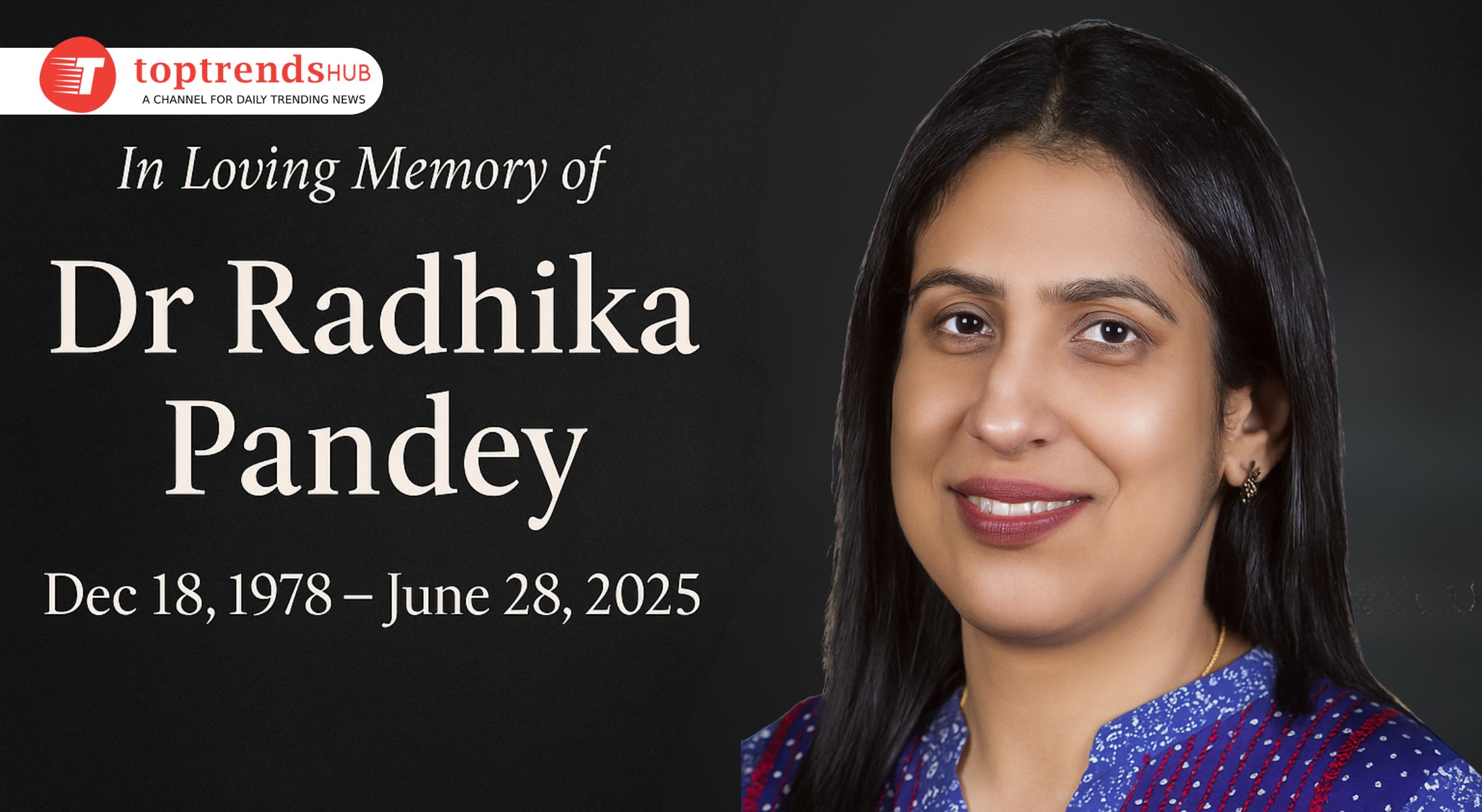 Dr Radhika Pandey