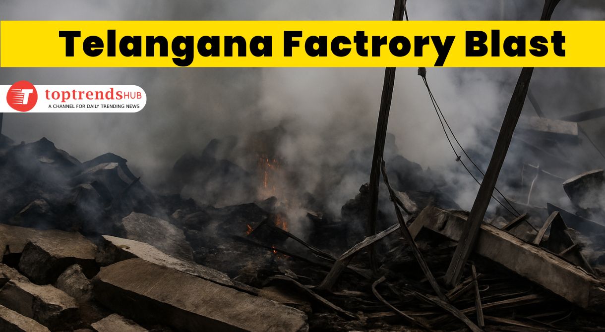 Telangana factory blast